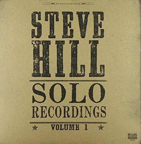 Steve Hill: Solo Recordings 1  / Vinyl Record