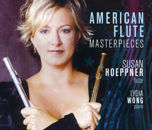 Susan Hoeppner & Lydia Wong: American Flute Masterpieces - Compact Disc