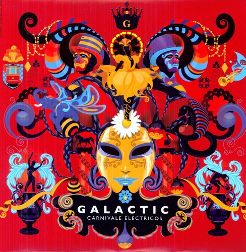 Galactic: Carnivale Electricos [ Vinyl ]