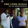 Como Mamas: Get An Understanding - CD