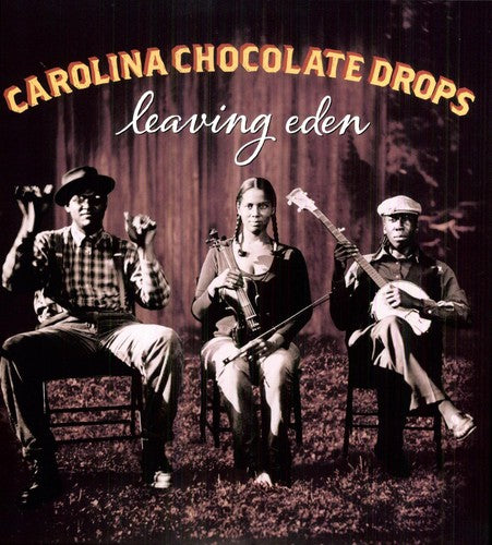 The Carolina Chocolate Drops: Leaving Eden [ Vinyl ]
