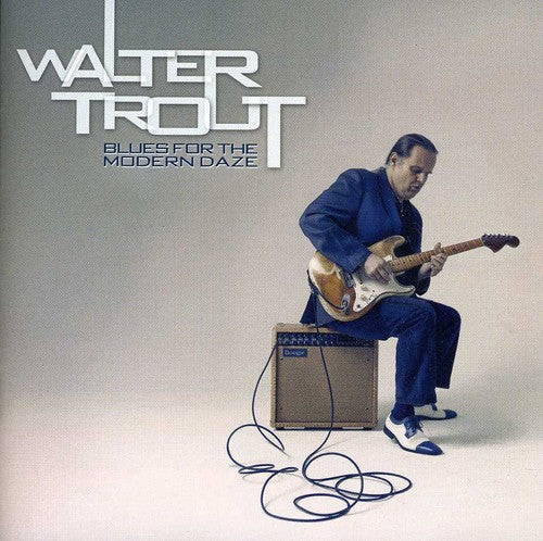 Walter Trout: Blues for the Modern Daze - Compact Disc