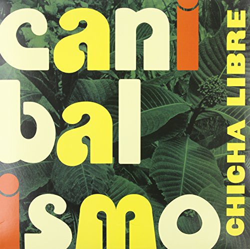 Chicha Libre: Canibalismo [ Vinyl ]