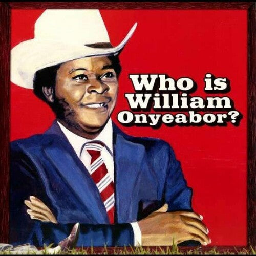 William Onyeabor: World Psychedelic Classics 5: Who Is William Onyeabor [ Vinyl ]