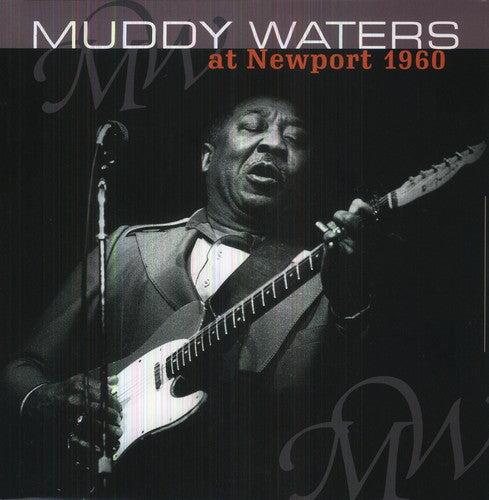 Muddy Waters: At Newport 1960 [ Vinyl ]