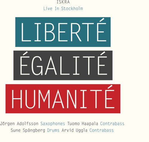Iskra: Liberte, Egalite, Humanite - CD
