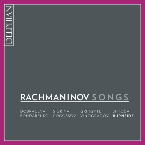 Rachmaninov / Dobraceva / Siurina: Songs - Compact Disc