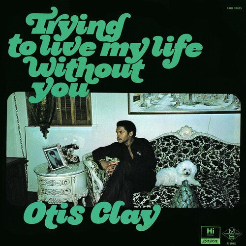 Otis Clay: Trying to Live My Life Without You [ Vinyl ]