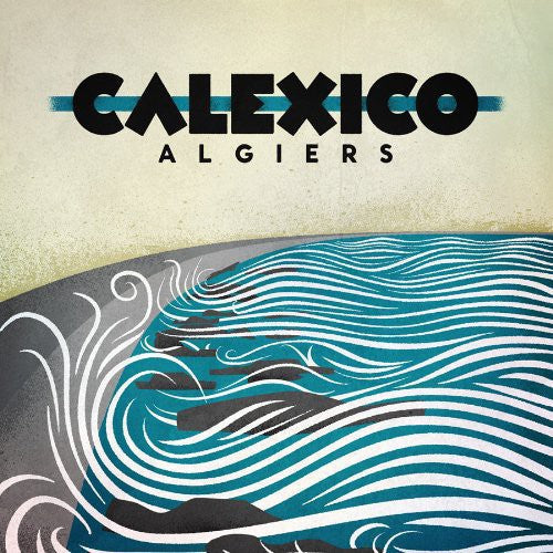 Calexico: Algiers [ Vinyl ]