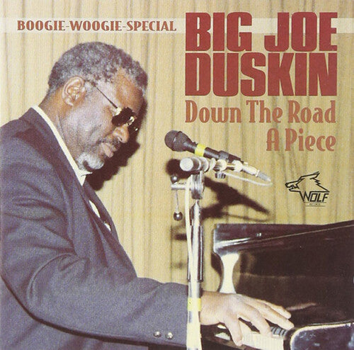 Big Joe Duskin: Down the Road a Piece - Compact Disc