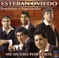 Esteban Oviedo: Me Muero Por Verte - Compact Disc