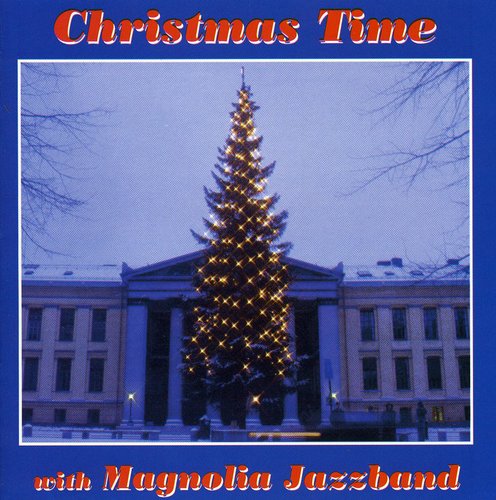 Magnolia Jazz Band: Christmas Time with the Magnolia Jazz Band - CD