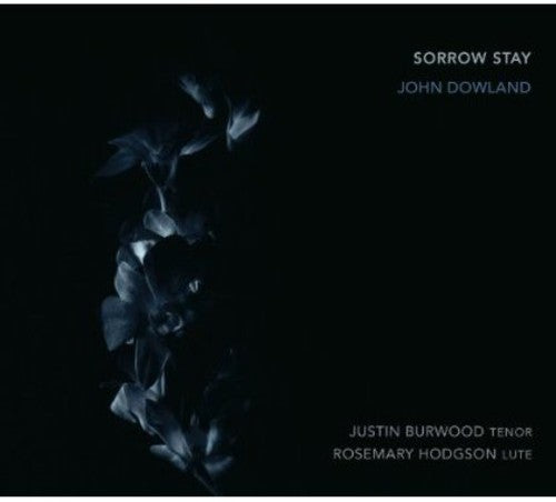 Justin Burwood: Sorrow Stay Rosemary Hodgson/Justin Burwood - Compact Disc