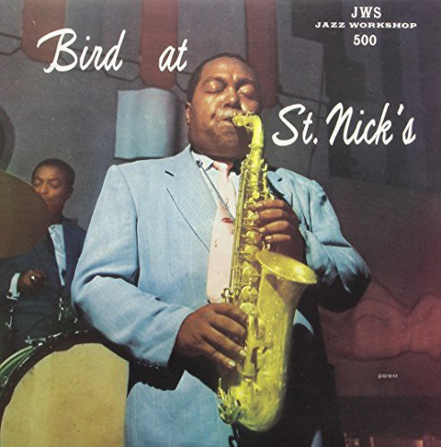 Charlie Parker: Bird at St. Nicks [ Vinyl ]