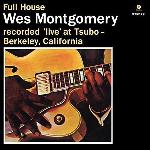 Wes Montgomery: Full House [ Vinyl ]