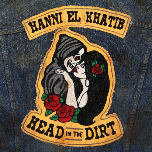 Hanni El Khatib: Head in the Dirt [ Vinyl ]