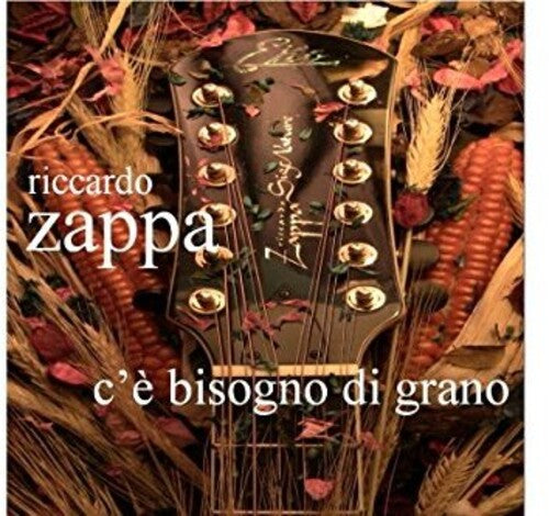 Zappa Riccardo: C'e' Bisogno Di Grano - CD