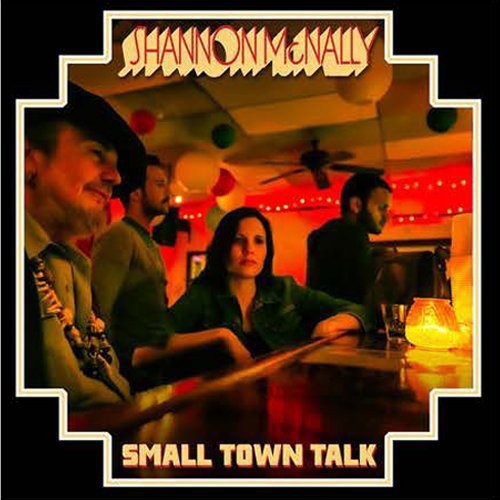 Shannon McNally: Small Town Talk - Compact Disc