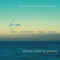 Alena Cherny: For You: World's Best Loved Classical Piano Pieces - Compact Disc