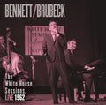Tony Bennett & Dave Brubeck: Bennett and Brubeck: The White House Sessions, Live 1962 - CD