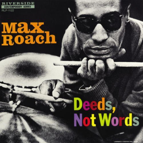 Max Roach: Deeds Not Words [ Vinyl ]
