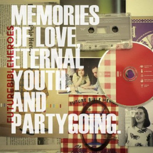 Future Bible Heroes: Memories Of Love, Eternal Youth, and Partygoing [ Vinyl ]