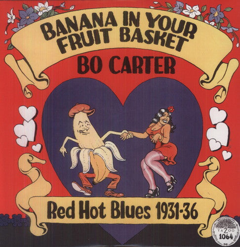 Bo Carter: Banana in Your Fruit Basket: Red Hot Blues 1931  / Vinyl Record