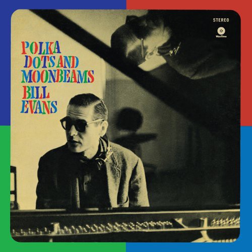 Bill Evans: Polka Dots & Moonbeams [ Vinyl ]