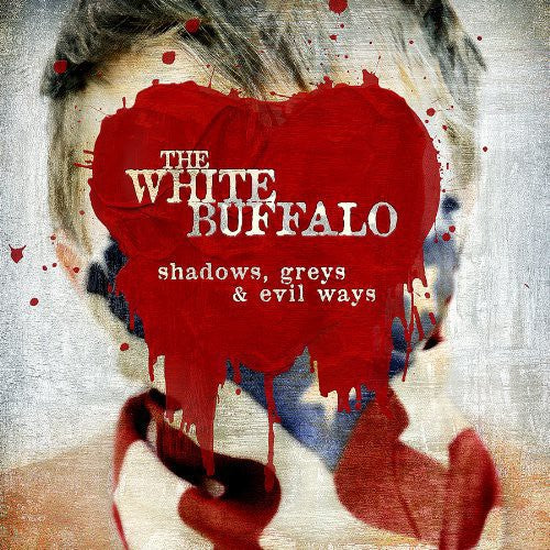 The White Buffalo: Shadows, Greys and Evil Ways [ Vinyl ]