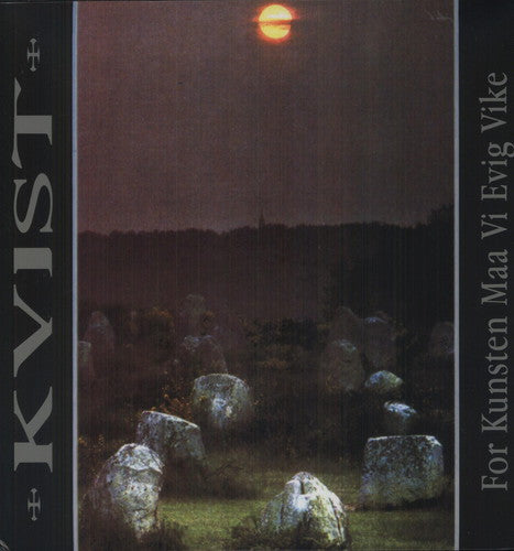 Kvist: For Kunsten Maa Vi Evig Vike [ Vinyl ]