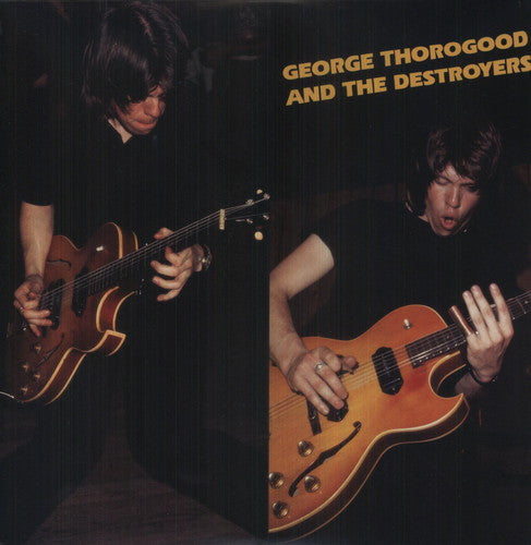 George Thorogood: George Thorogood & Destroyers [ Vinyl ]