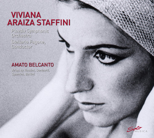 Viviana Araiza Staffini: Amato Belcanto - Compact Disc