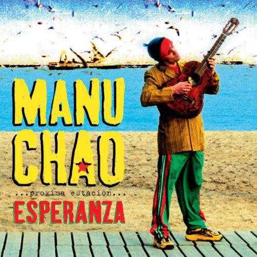 Manu Chao: Proxima Estacion: Esperenza [ Vinyl ]