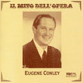 Eugene Conley: I Puritani / Lucia Di Lammermoor - Compact Disc
