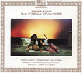 Pasquini / Lucarini / De Simone: La Forza Damore - Compact Disc