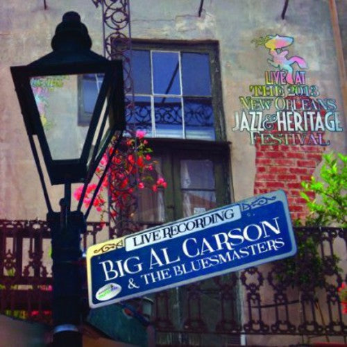 Big Al Carson and the Blues Masters: Live at Jazzfest 2013 - Compact Disc