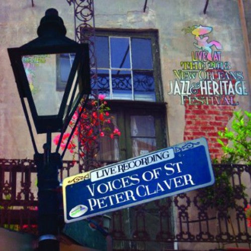 Voices of St. Peter Claver: Live at Jazzfest 2013 - Compact Disc