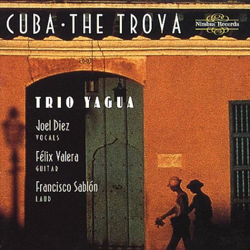 Trio Yagua: Cuba: The Trova - CD