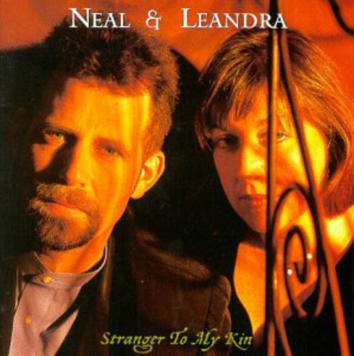 Neal & Leandra: Stranger to My Kin - Compact Disc