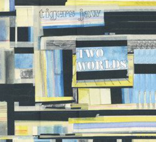 Tigers Jaw: Two Worlds [ Vinyl ]