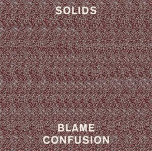 Solids: Blame Confusion [ Vinyl ]