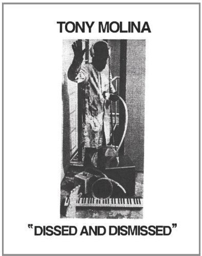 Tony Molina: Dissed and Dismissed [ Vinyl ]