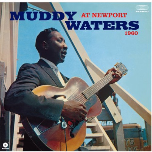 Muddy Waters: At Newport 1960 [ Vinyl ]