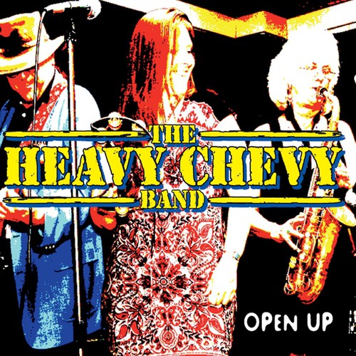 Heavy Chevy Band: Open Up - Compact Disc