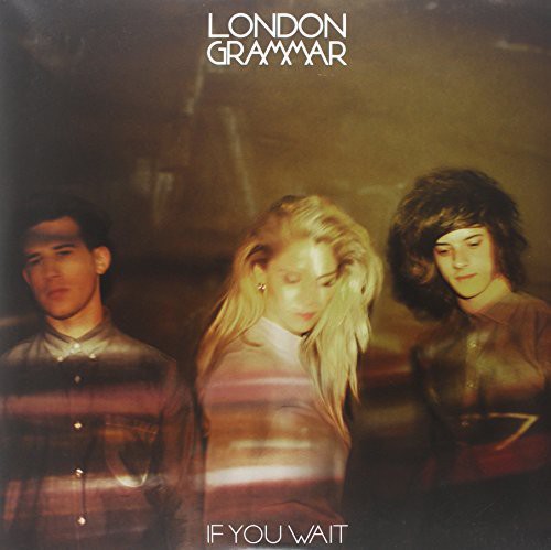 London Grammar: If You Wait [ Vinyl ]