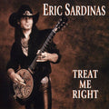 Eric Sardinas: Treat Me Right - Compact Disc