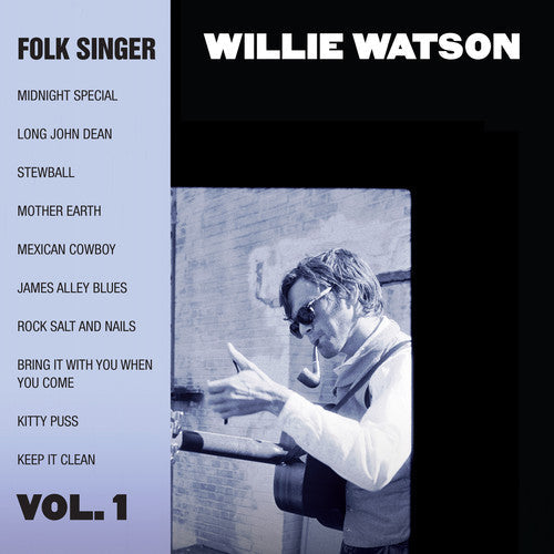 Willie Watson: Folk Singer, Vol. 1 - Compact Disc