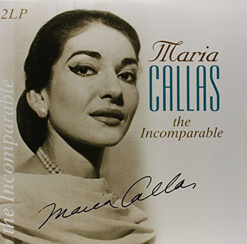 Maria Callas: Incomparable [ Vinyl ]