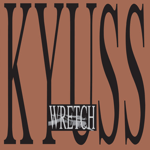 Kyuss: Wretch [ Vinyl ]