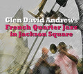 Glen David Andrews: French Quarter Jazz in Jackson Square - Compact Disc